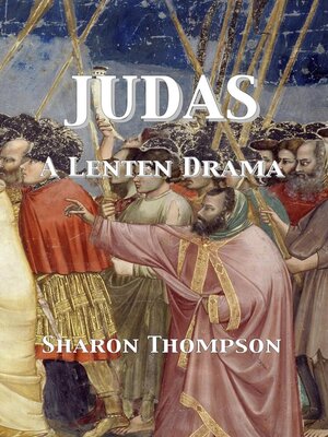 cover image of Judas--A Lenten Drama